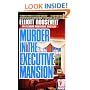 Murder in the Executive Mansion: The King And Queen of England Are Coming to the White House...And so is the Killer (Eleanor Roosevelt Mysteries)