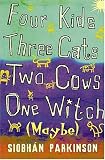 Books : Four Kids, Three Cats, Two Cows, One Witch (Maybe)