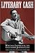 Literary Cash: Unauthorized Writings Inspired by the Legendary Johnny Cash (Smart Pop series)
