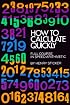 How to Calculate Quickly: Full Course in Speed Arithmetic