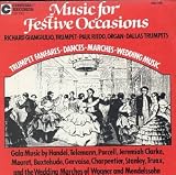 Music for Festive Occasions: Wedding Marches, Dances, Fanfares & Choruses