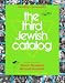 The Third Jewish Catalog: Creating Community : With a Cumulative Index to All 3 Catalogs