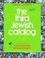 The Third Jewish Catalog: Creating Community : With a Cumulative Index to All 3 Catalogs