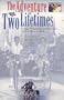 The Adventure of Two Lifetimes
