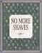 No More Shaves: A Duplex Planet Collection