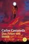 Das Feuer von innen