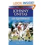 Johnny Unitas: Mr. Quarterback (Great American Sports Legends)