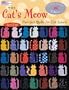 The Cat's Meow: Purr-fect Quilts for Cat Lovers, 10th Anniversary Special Edition