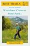 Best Trails In and Around Kartchner Caverns State Park