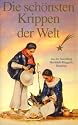 Die sch&ouml;nsten Krippen der Welt [VHS]
