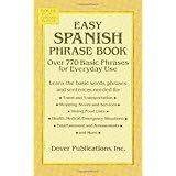 Easy Spanish Phrase Book: Over 770 Basic Phrases for Everyday Use (Dover Easy Phrase) (Spanish and English Edition)