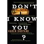 Don't I Know You?: A Novel by Karen Shepard