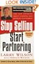 Stop Selling, Start Partnering: The New Thinking About Finding and Keeping Customers
