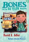 Bones and the Big Yellow Mystery (#1)