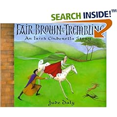 Fair, Brown & Trembling: An Irish Cinderella Story