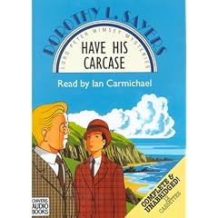 Have His Carcase: Complete & Unabridged (Lord Peter Wimsey Mystery, 8)