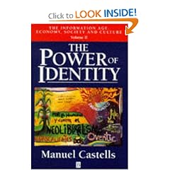 The Power of Identity (The Information Age: Economy, Society and Culture, Volume II)