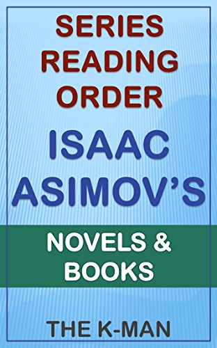 Series List - Isaac Asimov - In Order: Novels and Books