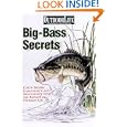 Big-Bass Secrets: Catch Trophy Largemouths and Smallmouths with the experts of Outdoor Life (Outdoor Life) by Outdoor Life Magazine, The Editors of Outdoor Life, and CPi