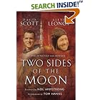 Two Sides of the Moon: Our Story of the Cold War Space Race by David Scott, Alexei Leonov, Neil Armstrong, and Tom Hanks