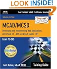 MCAD/MCSD Training Guide (70-315): Developing and Implementing Web Applications with Visual C# and Visual Studio.NET