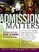 Admission Matters: What Students and Parents Need to Know About Getting Into College (Jossey Bass Education Series)