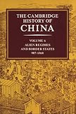 The Cambridge History of China, Vol. 6: Alien Regimes and Border States, 907-1368