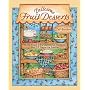 Delicious Fruit Desserts: More than 150 Delicious Recipes for 12 Favorite Fruits (Dorothy Jean's Home Cooking Collection)