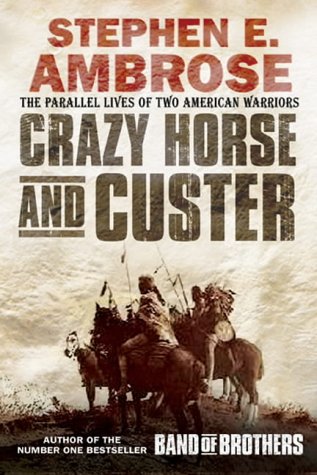 City Travel Guides Discounted  Books : Crazy Horse and Custer: The Parallel Lives of Two American Warriors