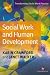 Social Work and Human Development (Transforming Social Work Practice)