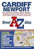 Cardiff and Newport Street Atlas (A-Z Street Atlas)