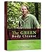 The Green Body Cleanse: How to Live Green & Live Well!