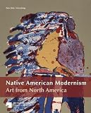 Native American Modernism: Art from North America