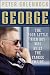George: The Poor Little Rich Boy Who Built the Yankee Empire