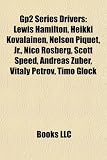 GP2 Series drivers: Lewis Hamilton, Heikki Kovalainen, Nelson Piquet, Jr., Nico Rosberg, Scott Speed, Kamui Kobayashi, Nico Hülkenberg