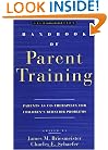 Handbook of Parent Training: Parents as Co-Therapists for Children's Behavior Problems