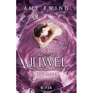 Das Juwel - Die Gabe: Band 1