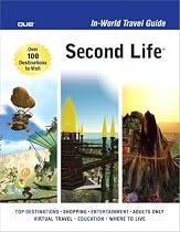 Second Life In-World Travel Guide (In World Travel Guide)