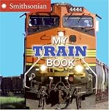 My Train Book (Smithsonian)