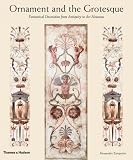 Review Thames & Hudson Ltd  / Ornament and the Grotesque: Fantastical Decoration from Antiquity to Art Nouveau