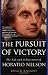 The Pursuit of Victory: The Life and Achievement of Horatio Nelson