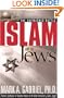 Islam And The Jews: The unfinished battle