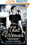 That Woman: The Life of Wallis Simpson, Duchess of Windsor