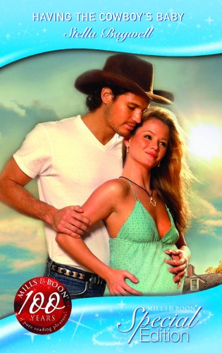 Having The Cowboys Baby (Silhouette Special Edition)