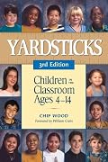 Yardsticks: Children in the Classroom Ages 4-14
