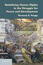 Redefining Human Rights in the Struggle for Peace and Development