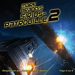 20: Sirius-Patrouille (Teil 2 Von 2)