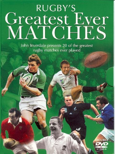 RUGBYS GREATEST EVER MATCHES