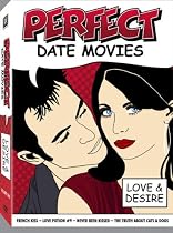 Perfect Date Movies Vol. 2 - Love & Desire (Never Been Kissed / The Truth About Cats and Dogs / Love Potion #9 / French Kiss)