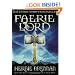Faerie Lord (The Faerie Wars Chronicles, Book 4)